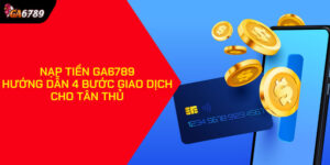 Nạp tiền Ga6789