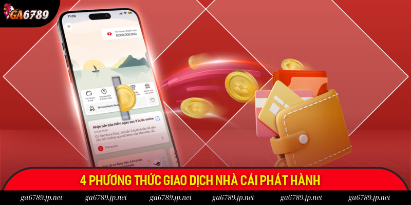 4 phương thức giao dịch nhà cái phát hành 4 phương thức giao dịch nhà cái phát hành